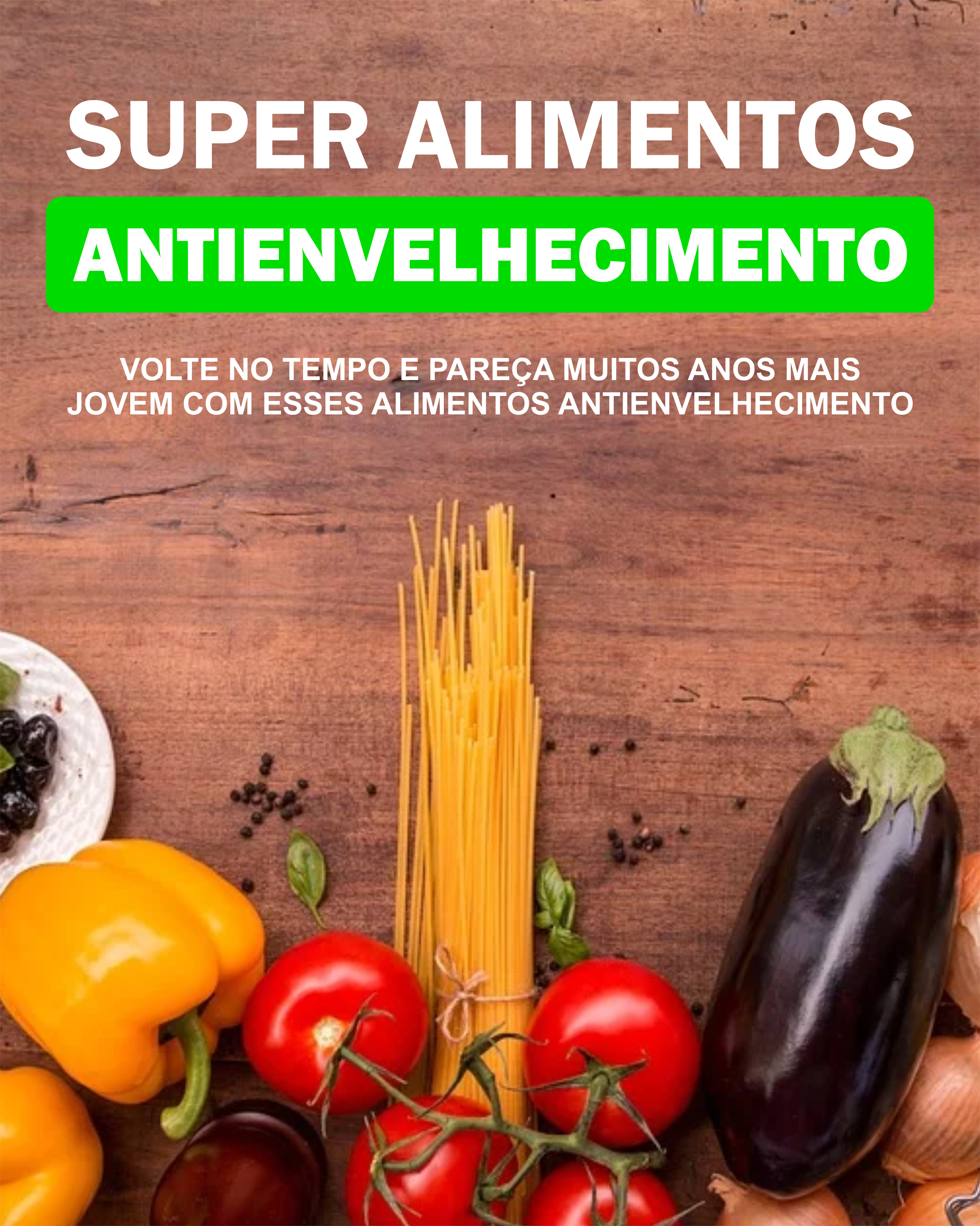 Ebook Super Alimentos Antienvelhecimento